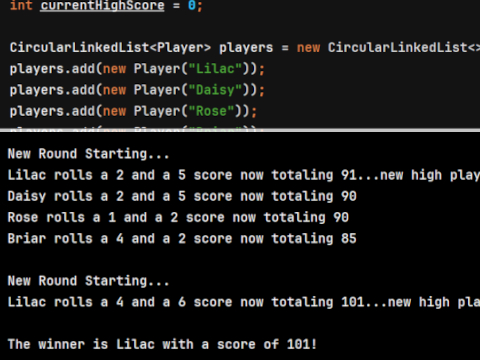 IntelliJ code editor shows Players being added to a CircularLinkedList, terminal has printed 3 rounds and each Player's score on their turn, ending with Lilac winning.